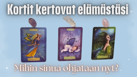 Kortit kertovat elämästäsi - mihin sinua ohjataan nyt? Jatkoluenta 3 (Ruusukvartsi/Yhteenkuuluvuus)